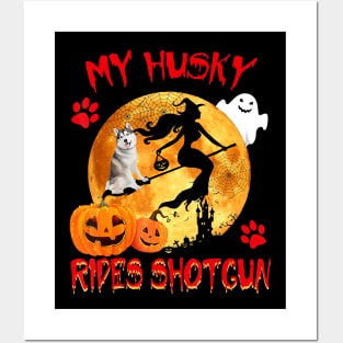 My Husky Rides Shotgun Funny Witch Halloween Posters and Art